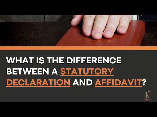 What is the Difference Between a Statutory Declaration and Affidavit?