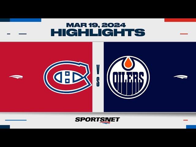 NHL Highlights | Oilers vs. Canadiens - March 19, 2024