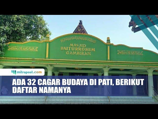 Ada 32 Cagar Budaya di Pati, Berikut Daftar Namanya