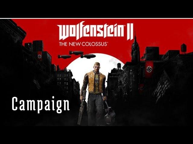 WOLFENSTEIN: THE NEW COLOSSUS - GAMEPLAY LIVE #2