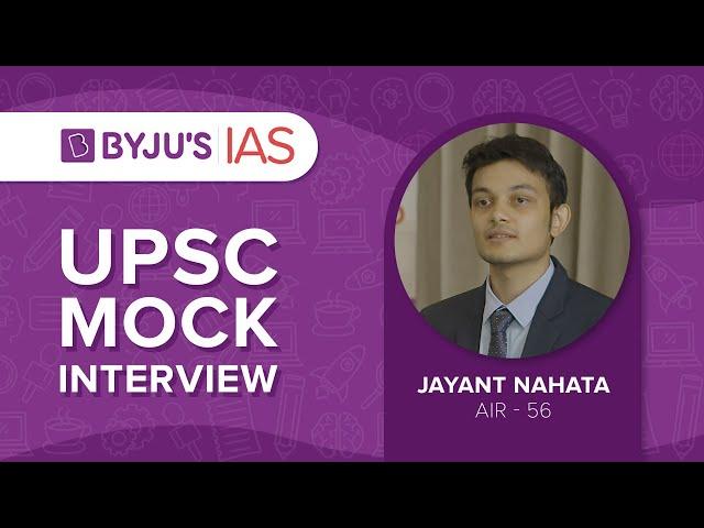 Jayant Nahata | AIR 56 | UPSC Topper 2020 | UPSC Mock Interviews