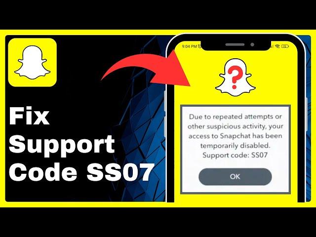 How To Fix Snapchat Support Code SS07 (Do This!)