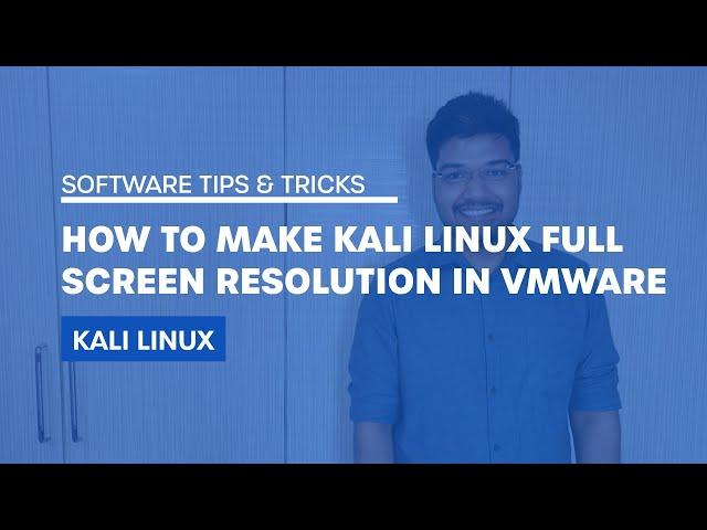 How to make Kali Linux Full Screen in VMWare| Kali Linux 2017.1