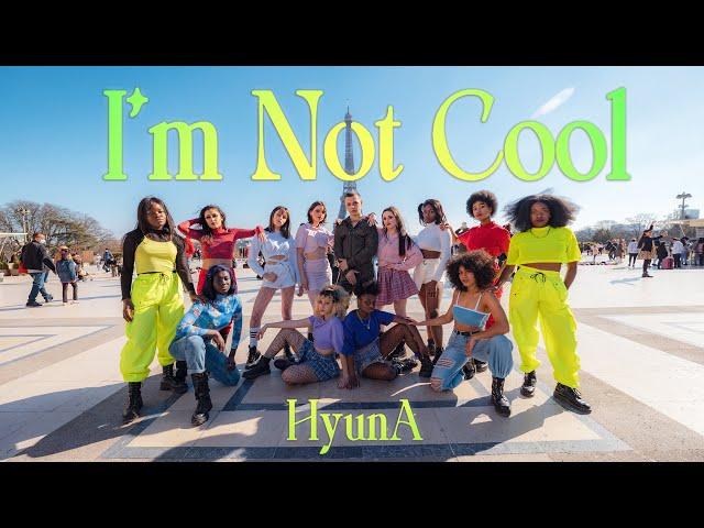 [KPOP IN PUBLIC PARIS] HyunA (현아) - 'I'm Not Cool' (암낫쿨) Dance cover by Impact From France