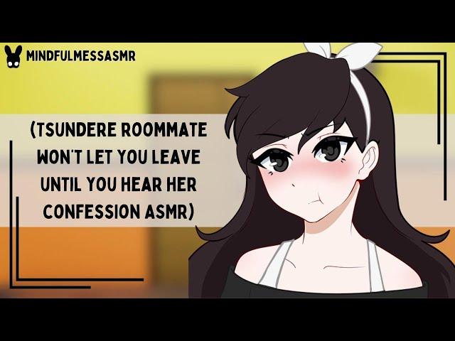 You Can't Go (Tsundere Roommate Confession ASMR)