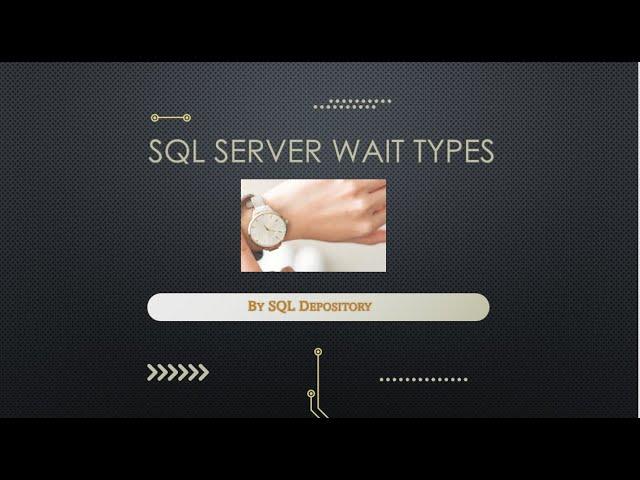 SQL Server Wait Types