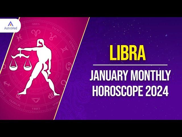 Libra January 2025 Monthly Horoscope Predictions | January 2025 Horoscope | Astrology January 2025