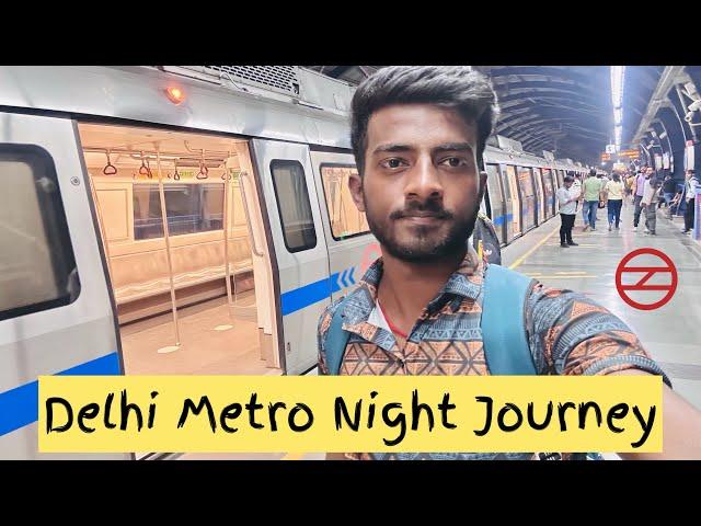 Travel in Delhi Metro | Delhi Metro Blue line Night Journey | Aj LifeZone | दिल्ली मेट्रो