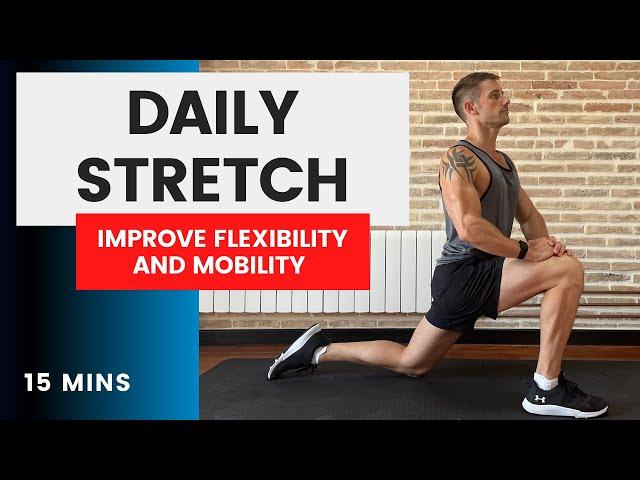 Do This Stretch Routine Every Day to Improve Flexibility, Mobility & Recovery | Full Body | 15 Mins