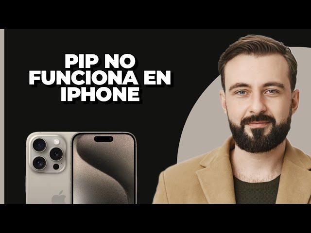 Cómo Arreglar el PIP Que No Funciona en iPhone | Habilitar Modo de Imagen en Imagen en iPhone