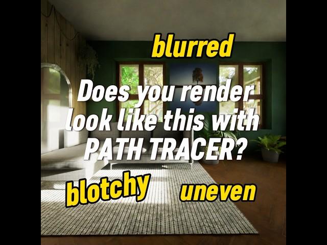 FIX blurry blotchy renders with PATH TRACER! *Twinmotion*