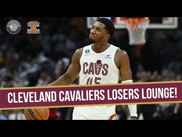 Knicks out score the Cavs | The Losers Lounge