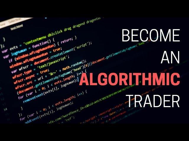 What is Algorithmic Trading & How to Get Started