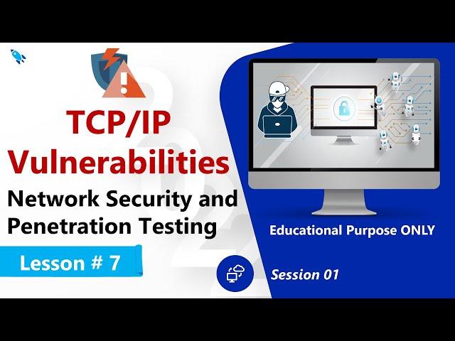 Network TCP/IP Vulnerabilities - Network Security and Penetration Testing - Part I