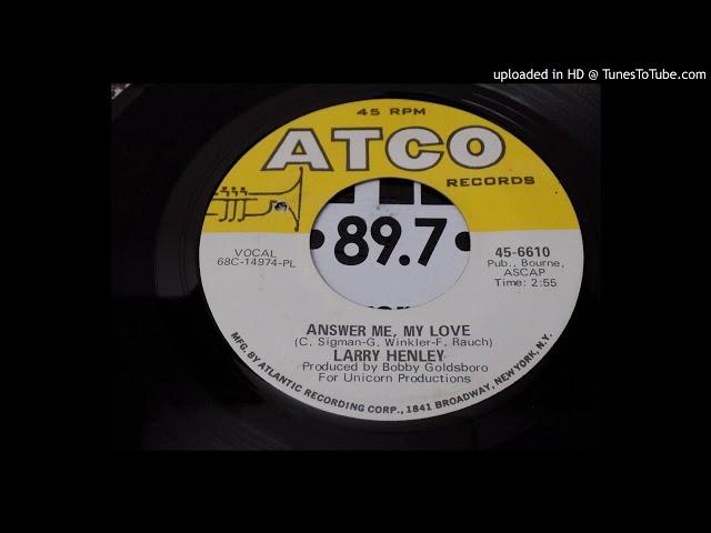 Larry Henley - Answer Me, My Love (1968)