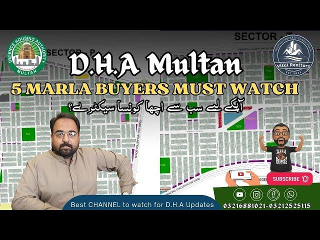 DHA Multan 5 Marla Sector Guide | A Detailed Comparison : Which one to choose?