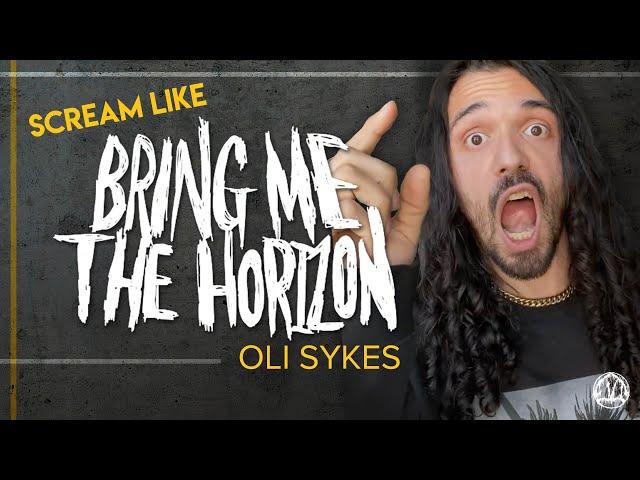 Scream like Oli Sykes from Bring Me the Horizon