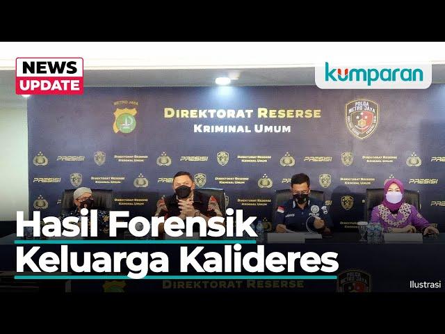 Hasil Penyelidikan Penyebab Tewasnya Satu Keluarga di Kalideres