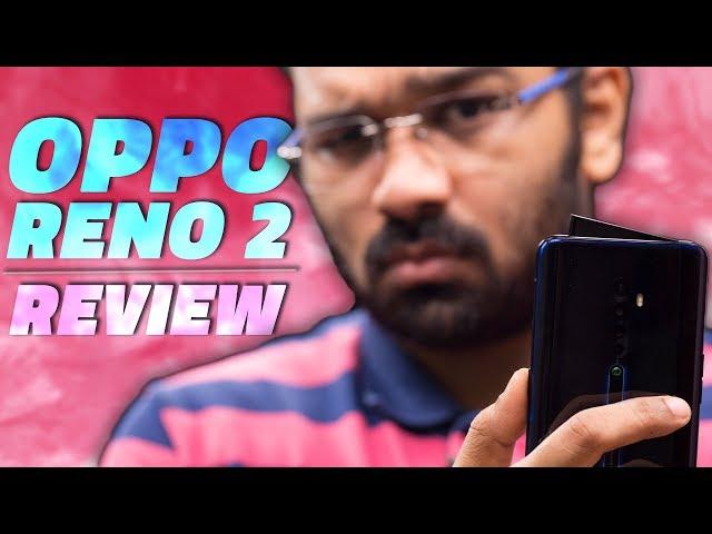 Oppo Reno 2 Review – Quad-Camera Setup and Decent Hardware, but Worth Buying?