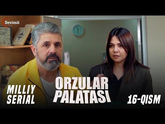 "ORZULAR PALATASI" MILLIY SERIAL 16-QISM