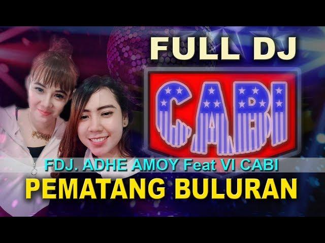 FULL DJ ... FDJ. ADHE AMOY  WITH  OT. CABI LIVE PEMATANG BULURAN OKI