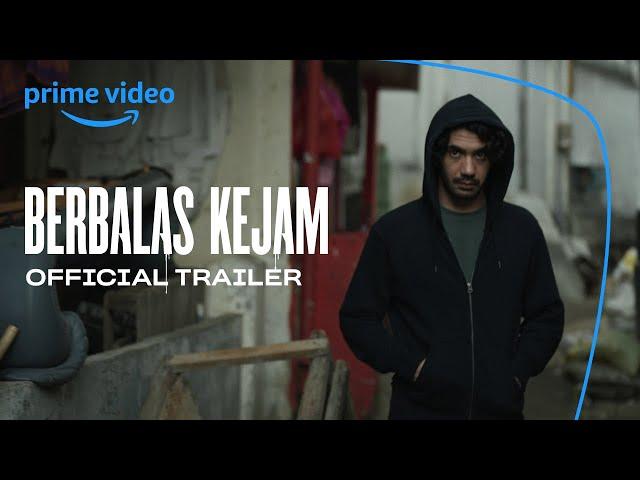 Berbalas Kejam | Official Trailer | Prime Video Indonesia