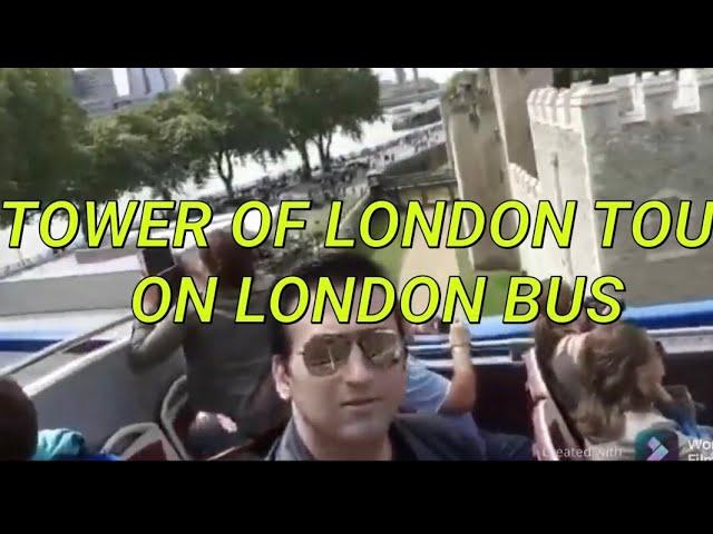 TOWER OF LONDON Tour on London Bus (Part 1 )| Munif Tv