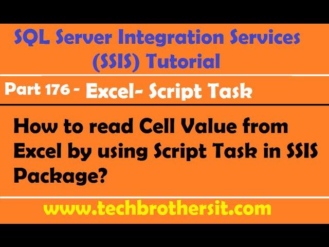 How to read Cell Value from Excel by using Script Task in SSIS Package-P176