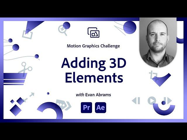How To Add 3D Elements in Adobe After Effects | Adobe Video
