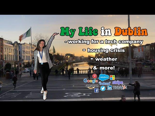 My Life in Dublin / Working for a tech company