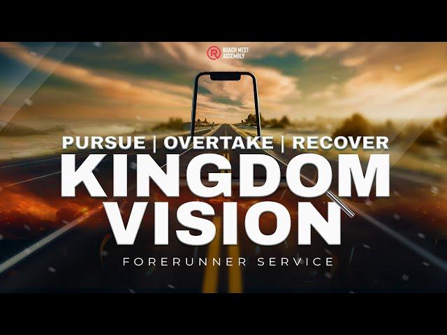 FORERUNNERS I PURSUE OVERTAKE RECOVER | KINGDOM VISION 2 I Pastor Stephen Waiganjo I 09.03.2025