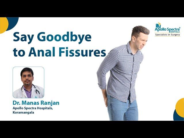 How to get rid of Anal Fissures?