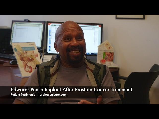 Patient Testimonial: Penile Implant After Prostate Cancer Treatment