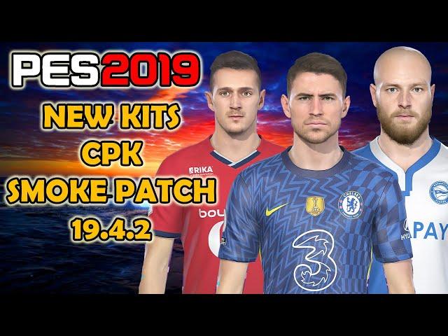 PES 2019 new kits 2022 smoke patch 19.4.2