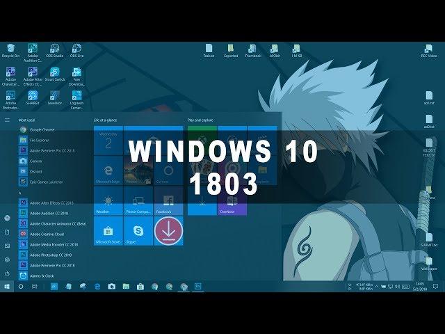 Download Windows 10 v.1803 Update!!! (NEW FEATURES & IMPROVEMENTS)