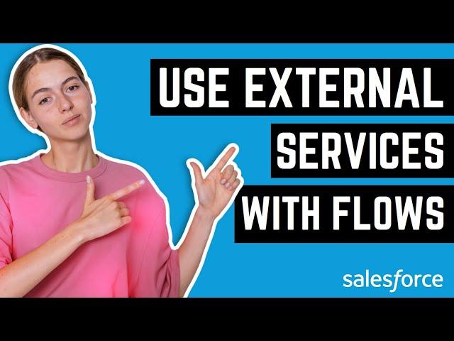 Use External Services with Flows in Salesforce