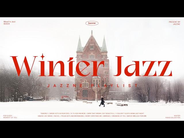 Snowy winter, with jazz ️ |  Relaxing smooth jazz | Cozy & Relaxing background music ️