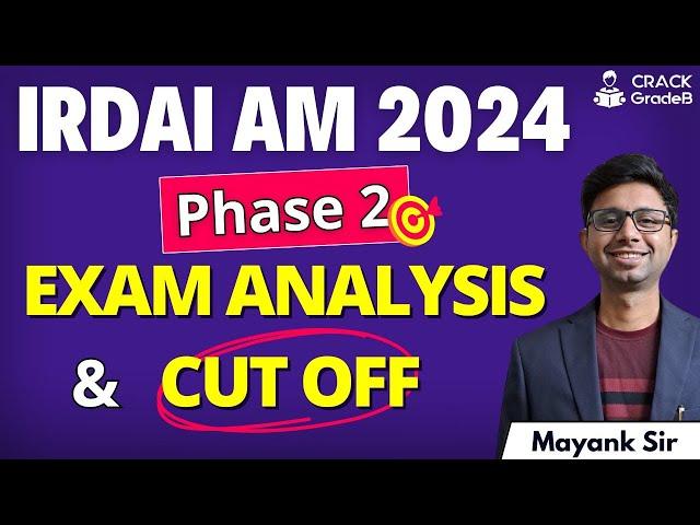 IRDAI AM 2024 Phase 2 Exam Analysis & Expected Cut-Off