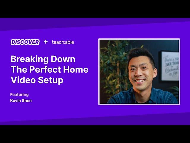 Live Workshop - Kevin Shen - Breaking Down The Perfect Home Video Setup