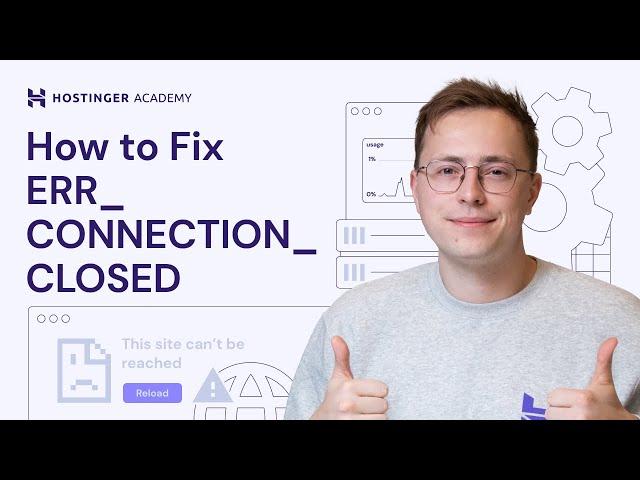 How to Fix ERR_CONNECTION_CLOSED