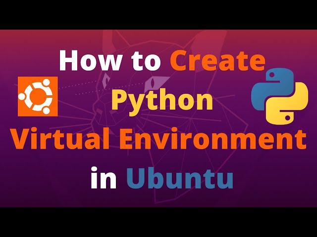 How to Create Python Virtual Environment in Ubuntu Terminal 18.04/20.04 in 2022 || virtualenv (venv)