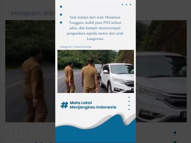 Kasus Rombongan PNS yang Belakangan Viral, di Jalan Raya Desa Pangu, Minahasa Tenggara.