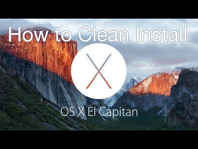 How to Clean Install OS X El Capitan