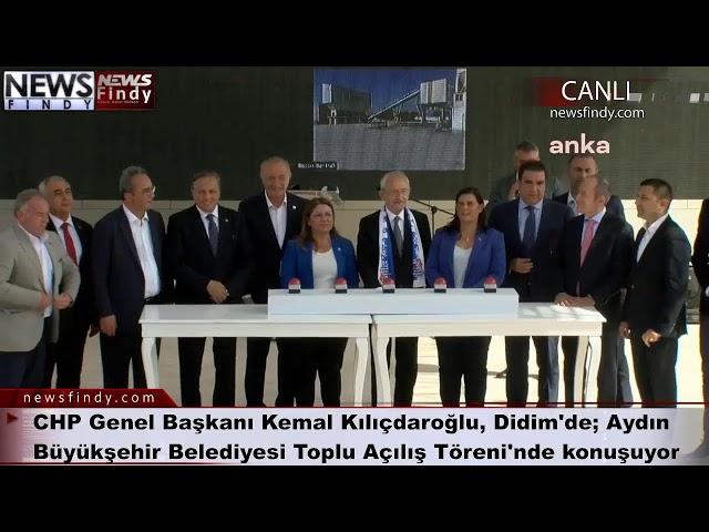 #Canlı - CHP Lideri Kılıçdaroğlu, Kuşadası'nda; Aydın Büyükşehir Belediyesi Toplu Açılış Töreni'nde