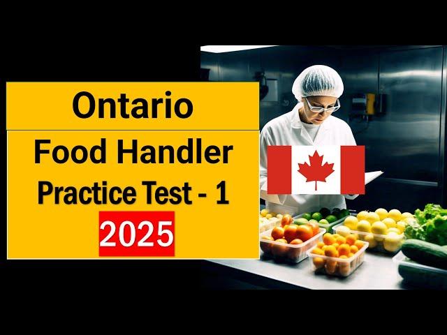 Food Handler Practice Test Ontario 2025 – Questions & Answers