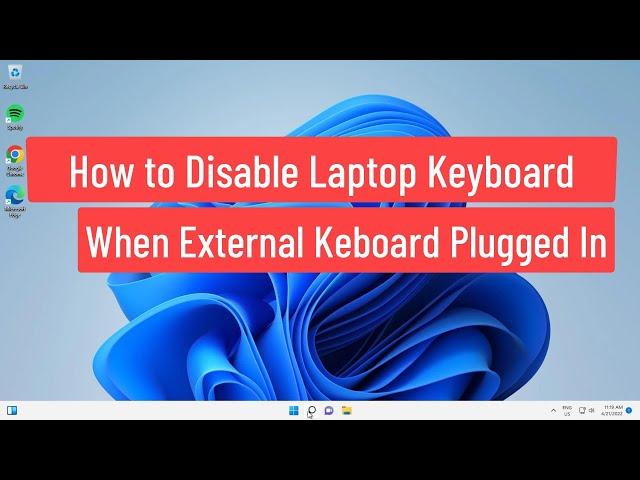 How to Disable Laptop Keyboard When External Keyboard Plugged In