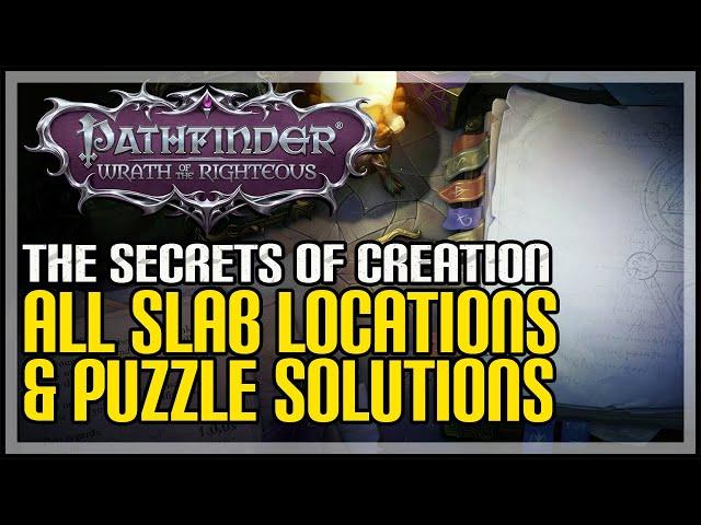 The Secrets of Creation All Slab Puzzles Pathfinder Wrath of the Righteous