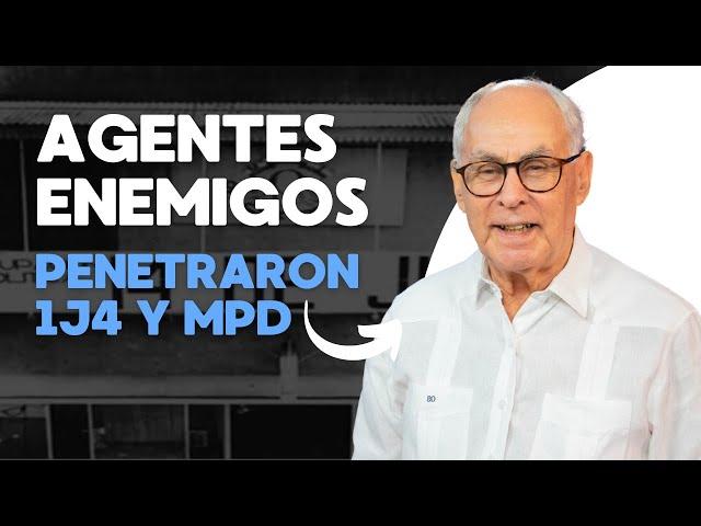 Sánchez Díaz: agentes enemigos penetraron 1J4 y MPD
