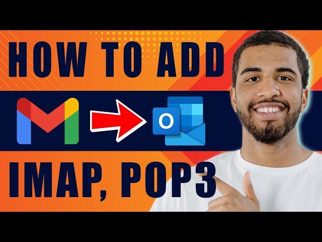 MS Outlook Configuration for Gmail Account | How to Add Gmail to Outlook Imap, POP3 (2025)