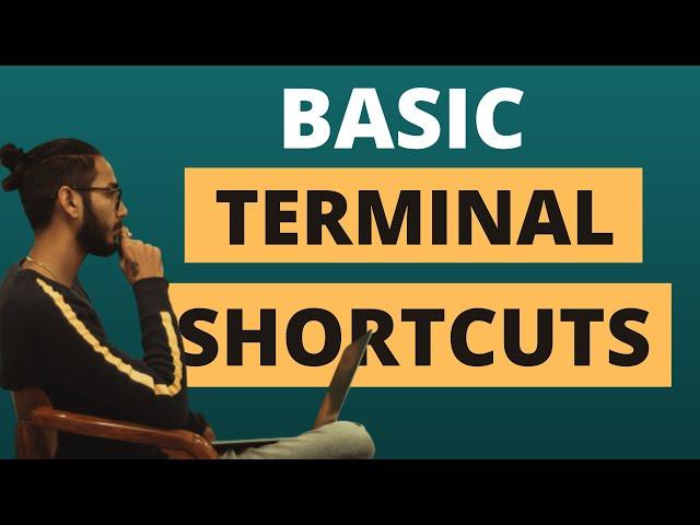 Basic Terminal Shortcuts You Should Know‍ | Linux Terminal Shortcuts you should know in 2921